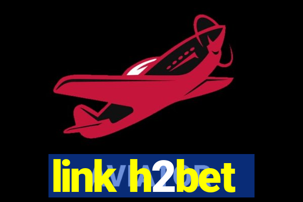 link h2bet